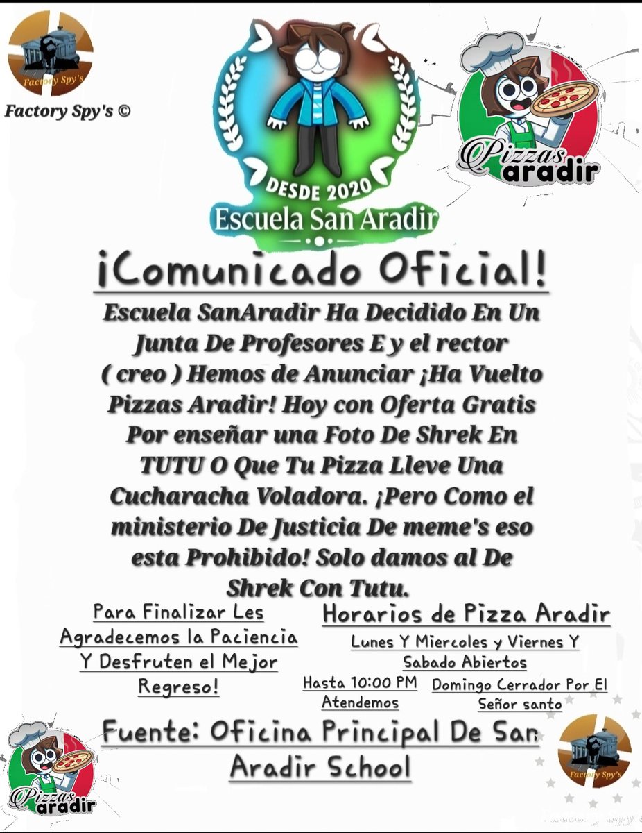 SanAradirSchool's tweet photo. ¡Comunicado Oficial! 
ATENCION Docentes Y Estudiantes Monkey's Aradir
¡HOY A VUELTO Por Tanto Que Habéis Pedido!
Esta De Vuelva Pizzas Aradir's 50 Pesos Mexicanos y 69 Lucas Chilenos.
Gratis Al Mostrar Shrek Con Tutu un dibujo.
Gracias a @factorySpys 🛐✅😎 https://t.co/7y1ABJHGyL
