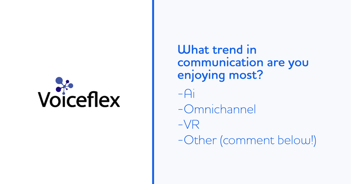 Voiceflex's tweet photo. In recent years, there has been a massive push in communication development, such as AI, Omnichannel and Virtual Reality.
But which trend in communication are you enjoying most?
#Voiceflex #Poll #AI #Communication #Omnichannel #VirtualReality https://t.co/b1xSQBpO3B
