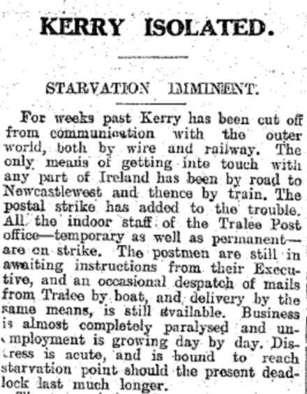 CivilWarInKerry's tweet photo. 'KERRY ISOLATED'

'STARVATION IMMINENT'

Report from the Southern Star this week in 1922 on conditions in Kerry

"Distress is acute is bound to reach starvation point"

#CivilWar100 @Stairnahireann 

https://t.co/8tkV0TDUVg https://t.co/ThyPbG1cKR
