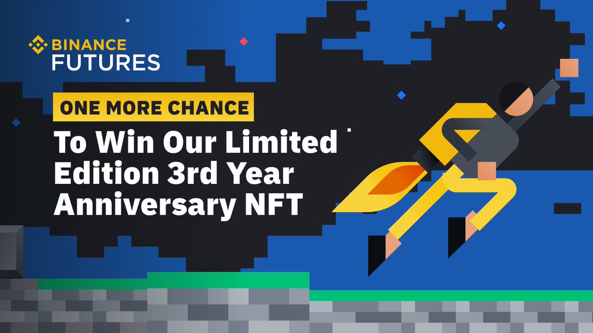 Missed out on our #BinanceFuturesTurns3 limited edition NFTs? Here’s an extra chance! 

💰: 8 limited edition 3rd Year Anniversary NFTs
🗓️: Until Oct 11 2022, 23:59 (UTC)

1️⃣Follow <a href="/BinanceFutures/">Binance Futures</a> &amp; RT
2️⃣Comment 3 reasons why you deserve to win
3️⃣Fill up 👉bit.ly/NFTchance