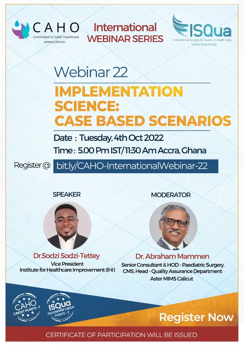 Gain #CAHO and #ISQua credit points by joining us at the next webinar series, Tuesday 4th October.  

Hosted by <a href="/SodziSodzi/">Sodzi Sodzi-Tettey</a> &amp; Dr Abraham Mammen

Don't miss out and register now:
bit.ly/CAHO-Internati…

@CAHOindia
#ISQuaFellowship