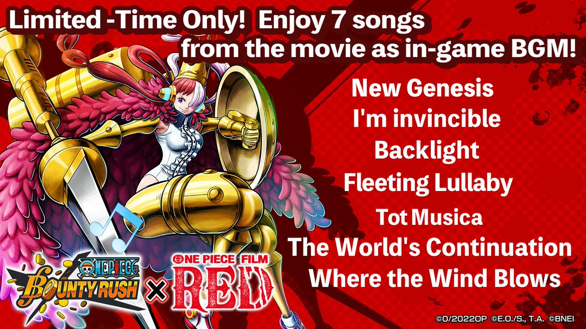One Piece Bounty Rush All 7 Film Red Theme Songs As Bgm For A Limited Time These Songs Are Randomly Played As Pre Battle Bgm New Genesis I M Invincible Backlight Fleeting