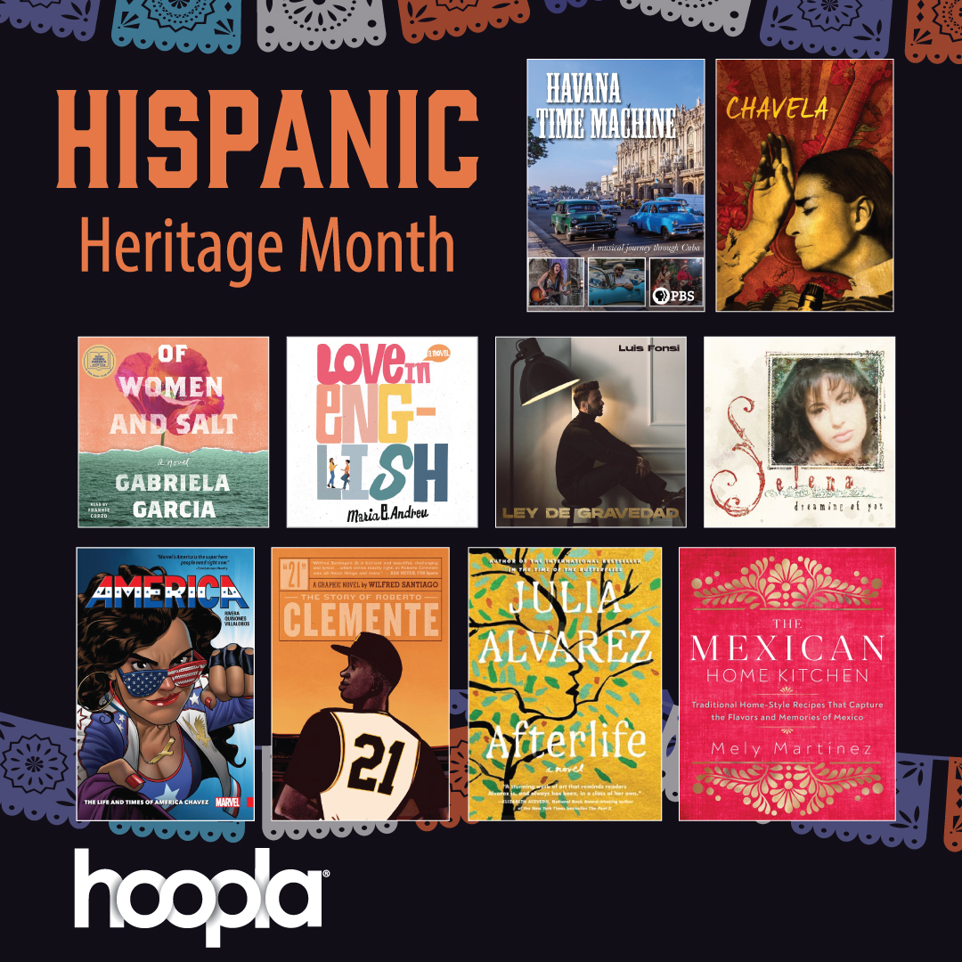 Check out Hoopla for these titles and more to read, watch and listen as we continue to celebrate #HispanicHeritageMonth! hoopladigital.com