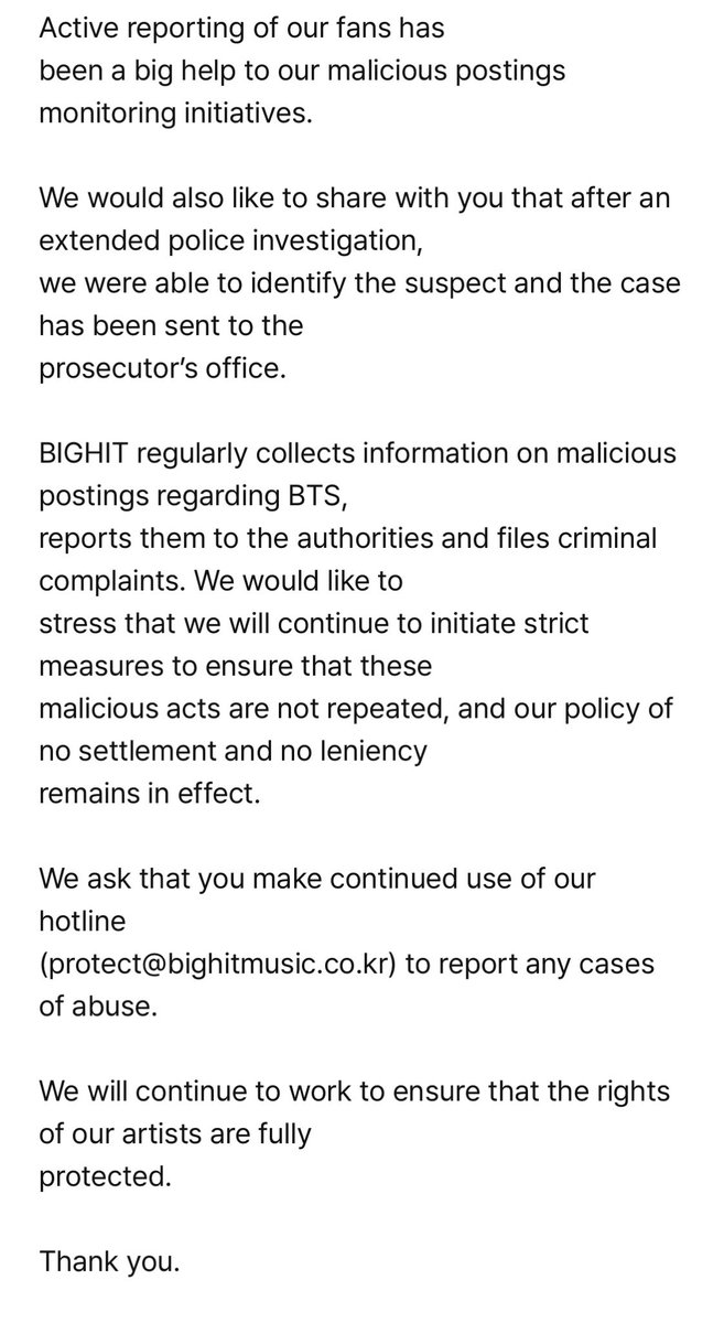 ทางค่าย BIGHIT MUSIC ได้ทำการออกมาอัพเดทความคืบหน้าเกี่ยวกับการดำเนินคดีทางกฎหมายต่อผู้กระทำผิดในกิจกรรมหรือการกระทำต่างๆ ที่เป็นอันตรายต่อ BTS ไม่ว่าจะเป็นการหมิ่นประมาท การโจมตีว่าร้าย การเผยแพร่ข้อมูลที่ไม่มีมูลความจริง การล่วงละเมิดทางเพศ ซึ่งทำให้เกิดความเสียหาย