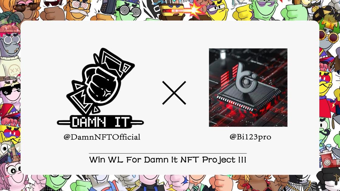 Damn it X BI123 做趋势的朋友

🎁本推文抽奖5WL+2free 

如何参与👇
1⃣关注 <a href="/DamnNFTOfficial/">Damn It Official</a> <a href="/Hancock9185/">Hancock</a> <a href="/Bi123pro/">Bi123</a>
2⃣点赞 &amp; 转发, 回复@ 3个 #NFT 好友 
3⃣加趋势DC ：discord.gg/kkc3kRSePV
4⃣加项目DC：discord.gg/ZTB8NZEx

更多抽奖机会请点击链接抽奖👇
alphabot.app/bi123-x-damn-i…

#nft