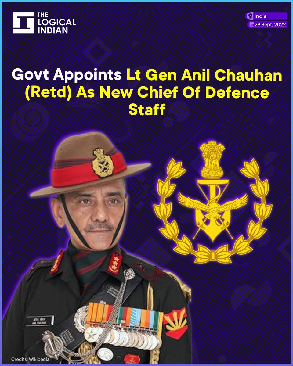 LogicalIndians's tweet photo. The Centre, on Wednesday, September 28, announced the appointment of Lt General Anil Chauhan (Retired) as the next Chief of Defence Staff (CDS). 

#chiefdefencestaff #indianarmy #cds #anilchauhan https://t.co/HrtnJ5SvtZ