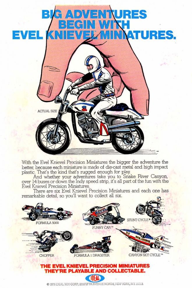nostalgiapix25's tweet photo. Big adventures begin with Evel  Knievel miniatures. Playable &amp; collectible, 1976 #EvelKnievel  #vintage #ad #miniatures #1970s #Formula5000 #FunnyCar #Chopper #StuntCycle #Formula1Dragster #CanyonSkyCycle #classic #toys #Ideal #backintheday https://t.co/Dawdo5JWKN