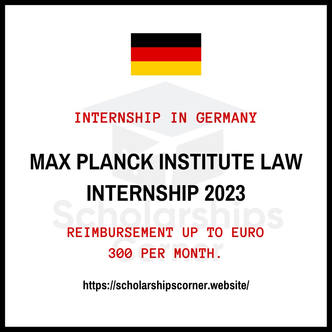 scholar_corner's tweet photo. Max Planck Institute Law Internship in Germany 2023
Reimbursement up to Euro 300 per month.
Link: https://t.co/3XHZpVmZnB
Deadline: 1st December 2022.
#ScholarshipsCorner #internship #paidinternship #internshipingermany #internshipopportunity #internshipineurope #MaxPlanck https://t.co/rIRphTtvTA
