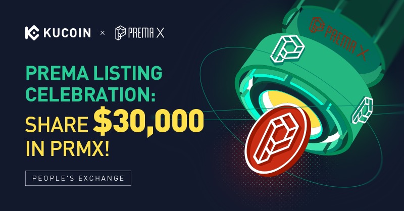 kucoincom's tweet photo. 🔥 PREMA @prema_en Listing Celebration: Share $30,000 in $PRMX!