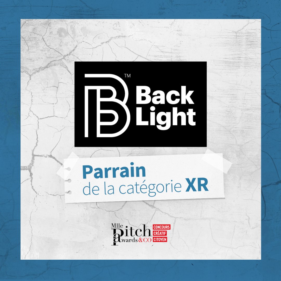 Mlle Pitch Awards &amp; Co est fier d'annoncer son partenariat avec le studio de production d'expériences immersives BackLight qui parrainera la nouvelle catégorie XR. Nous remercions Frederic Lecompte pour son engagement.
