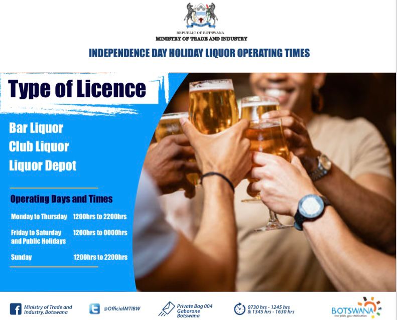 LIQUOR TRADING HOURS

Let us all adhere to the stipulated times this long weekend.

Happy Independence day Batswana🇧🇼🇧🇼🇧🇼. PULA!!! 

#WeGrowIndustries #BW56 #HappyIndependence #AreTswalengKaNako