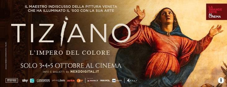 Tiziano è conosciuto universalmente come il pittore del colore, ma nella sua arte c'è molto di più.
È stato un innovatore che ha influenzato la pittura nei secoli seguenti.
Lo raccontiamo in 
TIZIANO. L'IMPERO DEL COLORE 
Al.cinema 3-4-5 ottobre