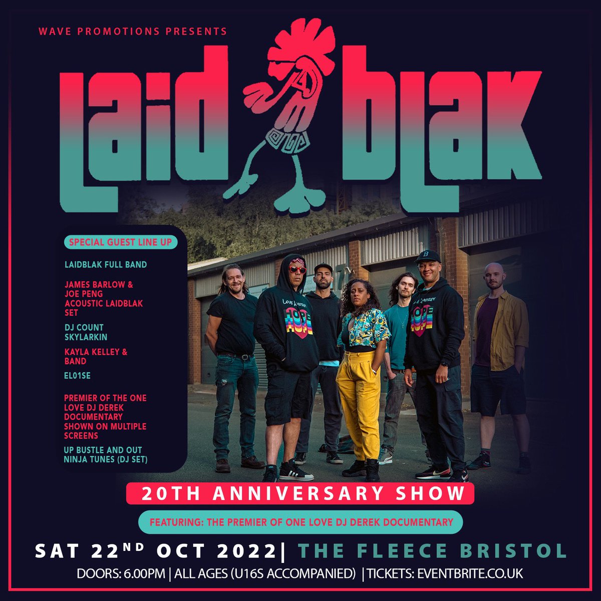 Laid Blak (@laidblak) on Twitter photo @official_laidblak
20th Anniversary Show
Laid blak live full band
The Fleece Bristol
October 22nd🔥
@onelovedjderek Documentary
A short film documenting the creation of the mural. <a href="/CountSkylarkin/">Count Skylarkin</a> <a href="/FleeceBristol/">The Fleece</a> <a href="/djbunjy/">Dj Bunjy</a> <a href="/Pengshouse/">Joe Peng</a> @official_laidblak
20th Anniversary Show
Laid blak live full band
The Fleece Bristol
October 22nd🔥
@onelovedjderek Documentary
A short film documenting the creation of the mural. <a href="/CountSkylarkin/">Count Skylarkin</a> <a href="/FleeceBristol/">The Fleece</a> <a href="/djbunjy/">Dj Bunjy</a> <a href="/Pengshouse/">Joe Peng</a>