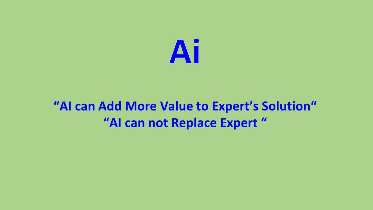 AI cannot replace expert!

AI will add more values to experts