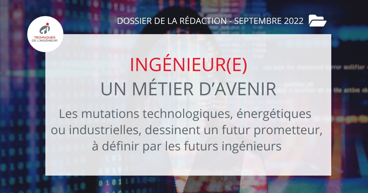 actu_ETI's tweet photo. [Dossier du mois 📂] Ce mois-ci, Techniques de l'Ingénieur consacre un dossier à l’emploi des ingénieurs, dans des secteurs industriels en transition. Lesquels et quelles compétences sont requises ?
A consulter ici 👉 https://t.co/T7WjCvMf5n https://t.co/t5KIlQCjig
