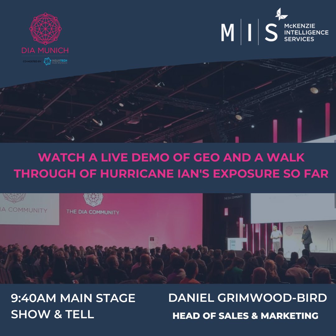 McKenzie_Int's tweet photo. Head over to the Main Stage at 9:40am where @D_C_GB will be presenting a show &amp; tell of our #eventresponse platform, #GEO. We've just gone live with an exposure report for #HurricaneIAN which he'll also be sharing with everyone.

@TheDIACommunity #DIAMUC https://t.co/NS0fM3jbvQ