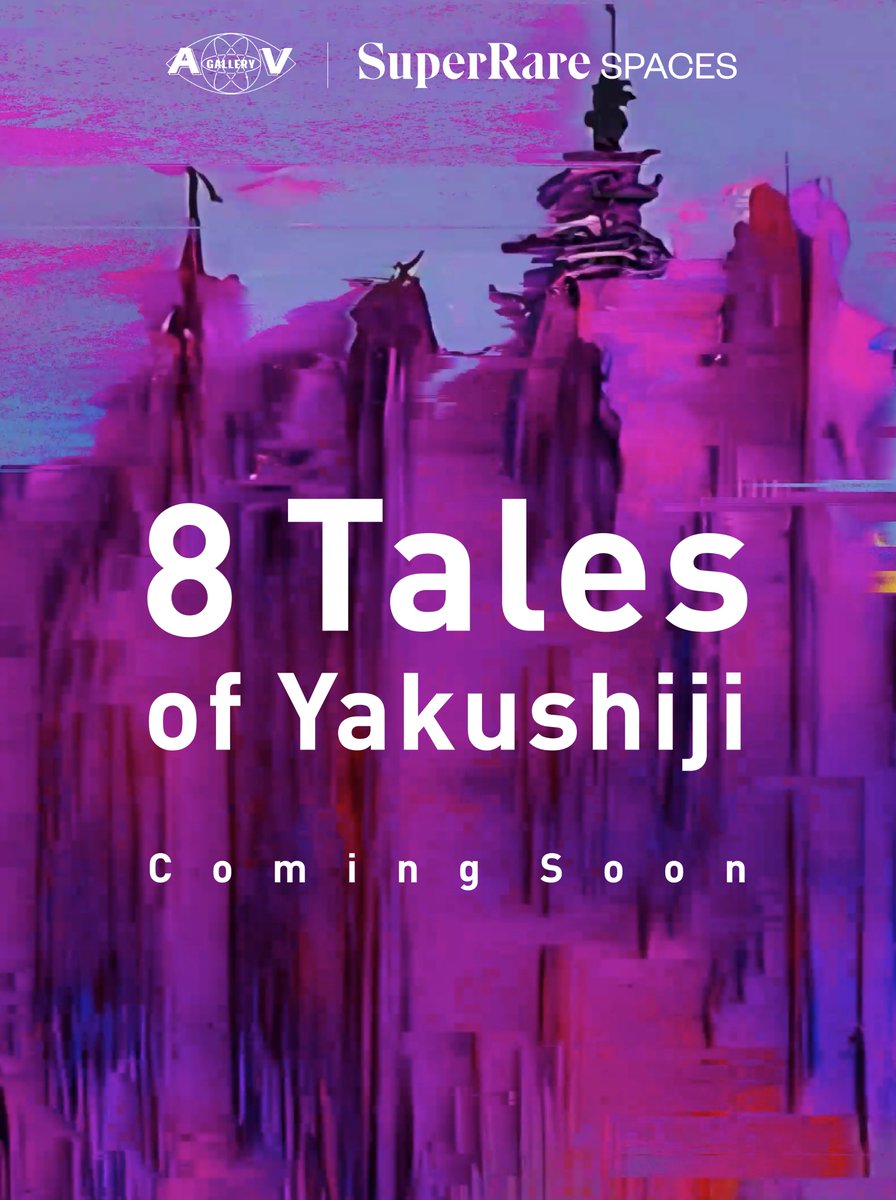 Thrilled to announce that A/V GALLERY x <a href="/SuperRare/">SuperRare</a>  Space will be launched in October! 🎉

The opening exhibition will be「8 Tales of Yakushiji 」from The Practice of ZEN NFT Series <a href="/AtomicYakushiji/">The Practice of ZEN</a>  <a href="/yakushiji/">薬師寺寛邦 キッサコ/ Kanho Yakushiji - Japanese Zen Music</a>, 8 1/1 conceptual music videos will be revealed, stay tuned！