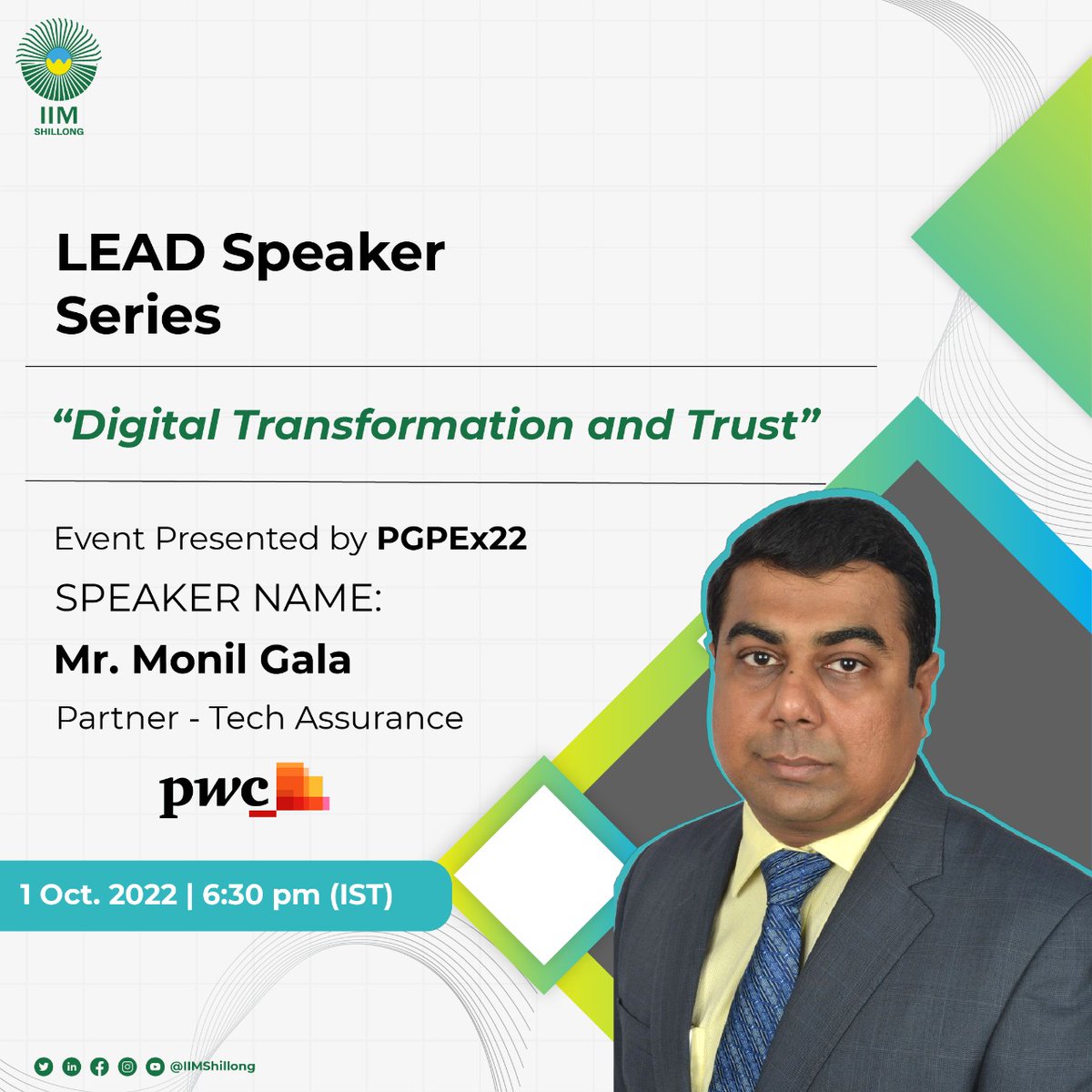 Mr. Monil Gala, Partner - Tech Assurance at <a href="/PwC_IN/">PwC India</a> will talk about "Digital Transformation and Trust" at the LEAD Speaker Series organized by <a href="/IIMSpgpex/">IIM Shillong PGPEx</a> 

#PGPEX #IIM #IIMS #LEAD_IIMS #leadership #PwC