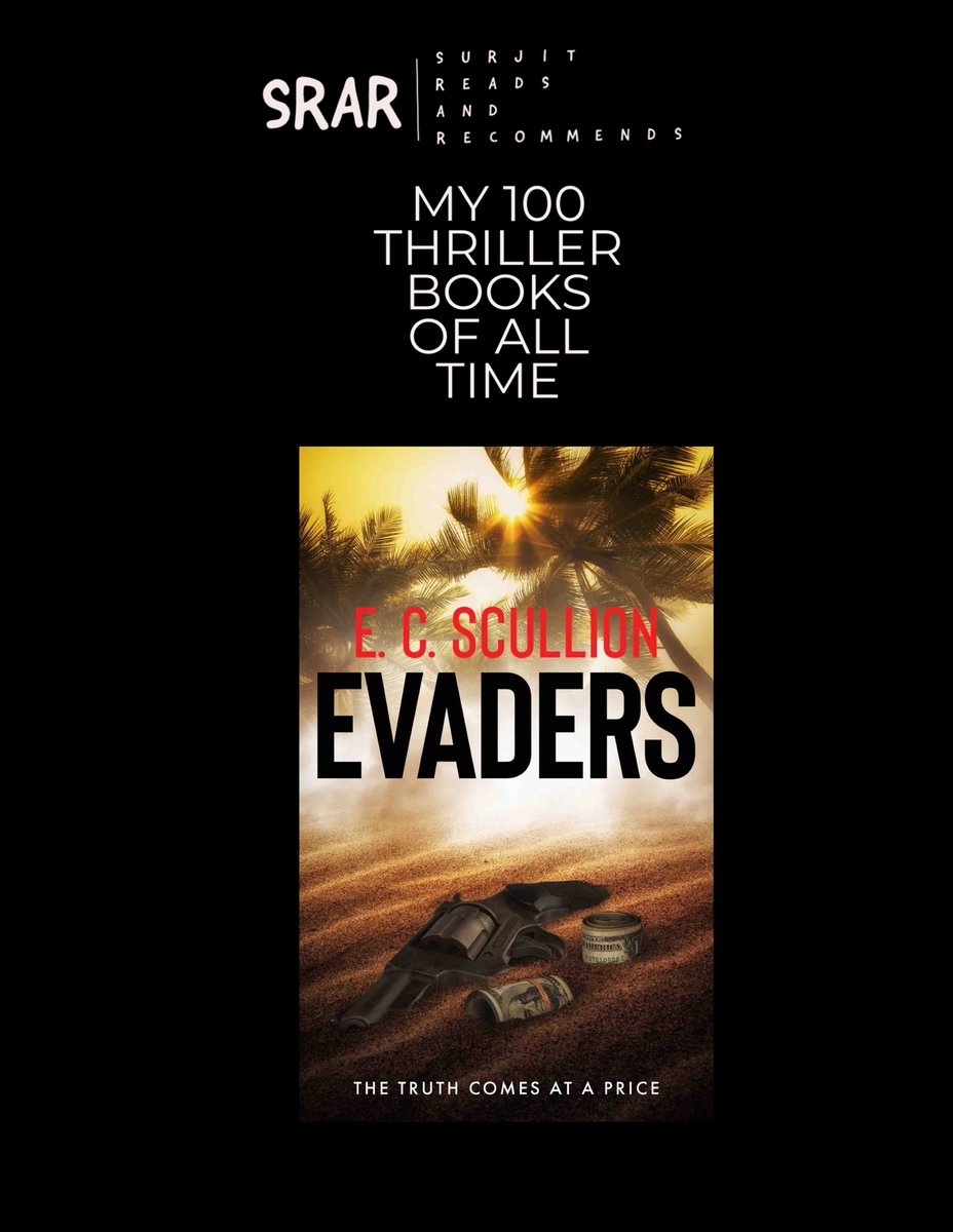 surjitparekh615's tweet image. So here’s number 57 out of my 100 all time favourite thriller books of all time it is @ECScullion breathtaking thriller #Evaders