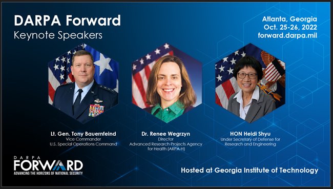 DARPA's tweet photo. ✅Powerhouse. Keynotes. #DARPAForward at @GeorgiaTech features new ARPA-H Director Dr. Renee Wegrzyn, @DoDCTO Heidi Shyu & @USSOCOM Vice Commander Lt. Gen. Tony Bauernfeind. Register by 10/14 for in-person, 10/18 for virtual. More: https://t.co/oYPxCWGDEw
#ARPAH #Techlanta https://t.co/gGZPwOlCKI