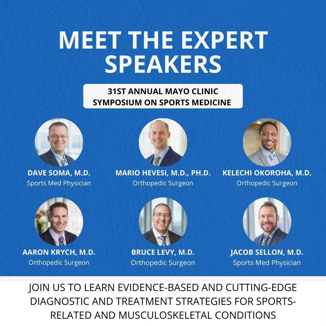 Mayo Clinic Orthopedics and Sports Medicine (@mayoclinicsport) on Twitter photo Join our experts for the 31st Annual <a href="/MayoClinic/">Mayo Clinic</a> Symposium on Sports Medicine.
They will be covering the latest in hip care from diagnosis to recovery. #MayoSportsMedTeam
<a href="/DoctorOkoro/">Kelechi Okoroha</a>, <a href="/DrKrych/">Dr. Aaron J. Krych</a>, <a href="/BruceALevyMD/">Bruce A. Levy, MD</a>, <a href="/DrDaveSoma/">David Soma</a>, <a href="/JakeSellonMD/">Jake Sellon, MD</a>, <a href="/MarioHevesiMD/">Mario Hevesi MD PhD</a>
mayocl.in/3RVLdUZ Join our experts for the 31st Annual <a href="/MayoClinic/">Mayo Clinic</a> Symposium on Sports Medicine.
They will be covering the latest in hip care from diagnosis to recovery. #MayoSportsMedTeam
<a href="/DoctorOkoro/">Kelechi Okoroha</a>, <a href="/DrKrych/">Dr. Aaron J. Krych</a>, <a href="/BruceALevyMD/">Bruce A. Levy, MD</a>, <a href="/DrDaveSoma/">David Soma</a>, <a href="/JakeSellonMD/">Jake Sellon, MD</a>, <a href="/MarioHevesiMD/">Mario Hevesi MD PhD</a>
mayocl.in/3RVLdUZ