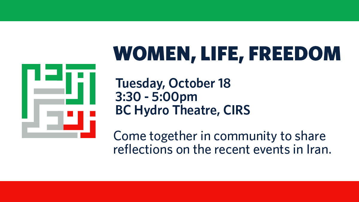 On October 18 from 3:30 – 5:00pm, #UBC community members are invited to come together in community to grieve and process the unfolding events in Iran in a safe space. RSVP: bit.ly/3TcZqy8