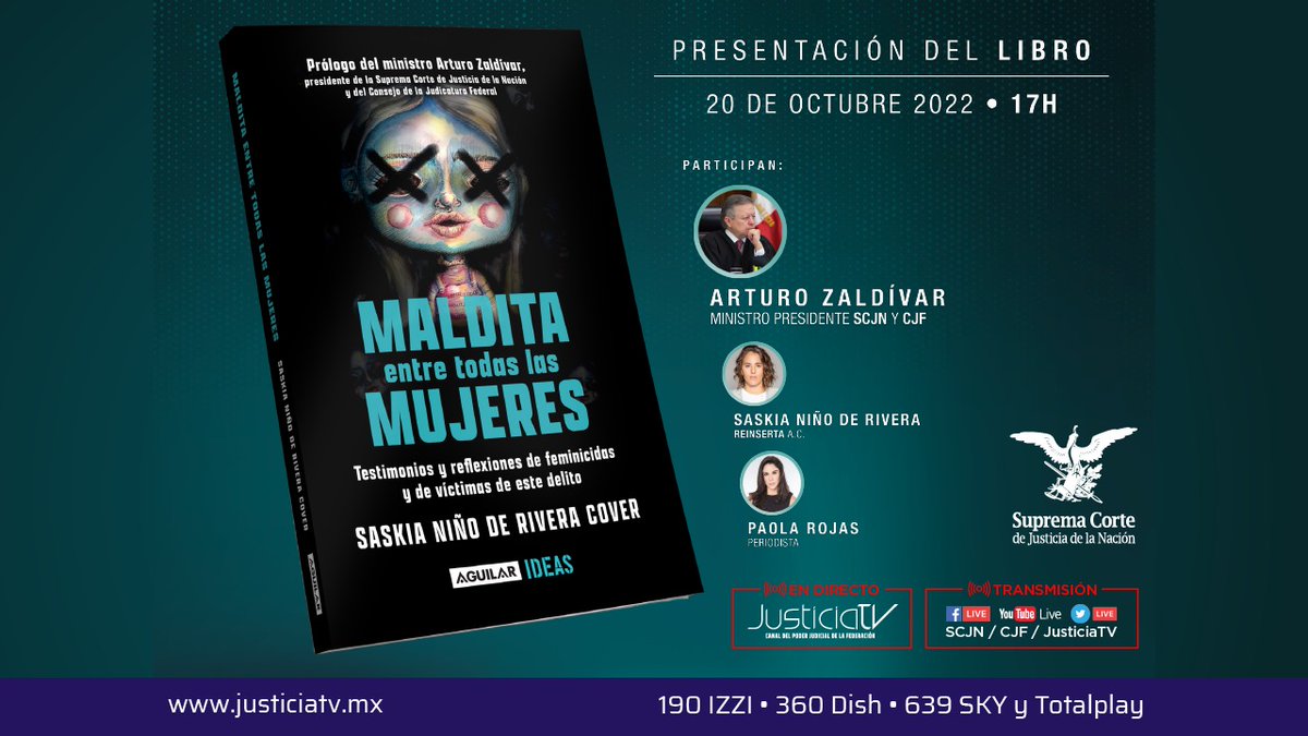 #JusticiaTV 🔴 | Sigue la presentación del libro 📚Maldita entre todas las mujeres de @saskianino 🟣Presenta: @ArturoZaldivarL, Ministro Presidente #SCJN y #CJF. 🟣@PaolaRojas, periodista 📅20 de octubre ⏰17:00 hrs. #Youtube | #Twitter | #Facebook | bit.ly/3yEPtla