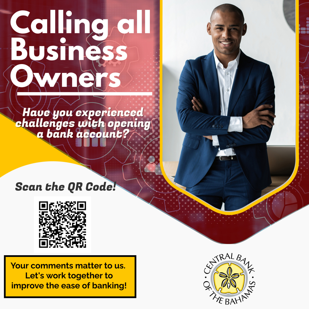 CentralbankBS1's tweet photo. Business owners, we want to hear from you! Tell us about your experience opening a bank account. The survey is accessible at: https://t.co/ZIR5ZxhFFZ and is open until 31 October 2022. https://t.co/iEooFb7wo8