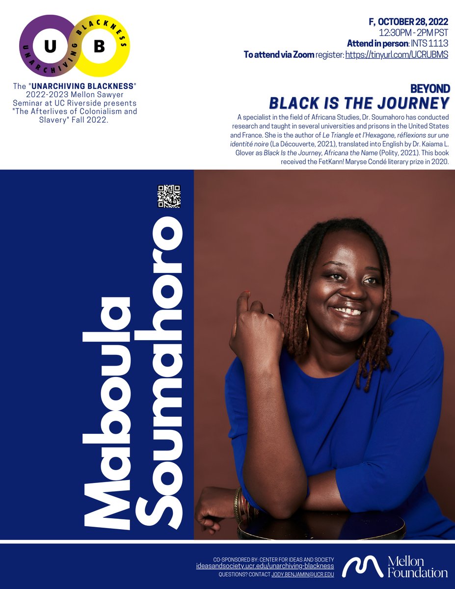 The next event in the #UnarchivingBlackness <a href="/MellonFdn/">Mellon Foundation</a> Sawyer Seminar at <a href="/UCRiverside/">UC Riverside</a> features Dr. Maboula Soumahoro - Friday October 28 - register to attend via Zoom tinyurl.com/UCRUBMS &amp; learn more events.ucr.edu/event/sawyer_s…