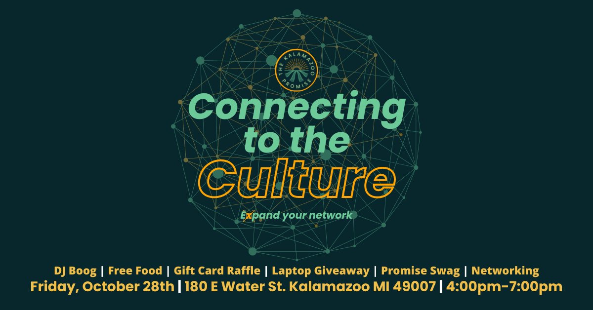 The Kalamazoo Promise is excited to host "Connecting to the Culture" on October 28th, 2022 from 4-7PM at The Kalamazoo Promise (180 E Water St Kalamazoo, MI 49007). Registration isn't required, but can be done at bit.ly/connect2thecul…. #YourPathYourPromise