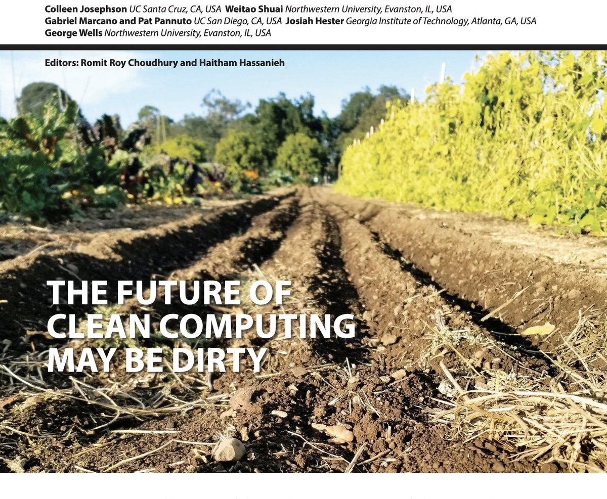 cjosephsonful's tweet image. Thrilled that our @ACMSIGMOBILE #GetMobile article, "The Future of #CleanComputing May Be Dirty", on how to support #sustainable outdoor #SensorNetworks by harvesting energy from #microbes in the #soil has finally been released: dl.acm.org/doi/10.1145/35…