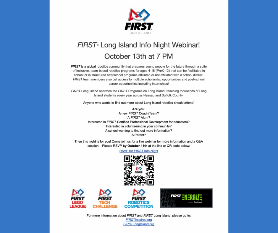 If you are interested in learning more about our robotics programs, please take part in the FIRST® Long Island Info Night Webinar tonight at 7 PM! 

To RSVP, please go to ow.ly/E8pG50L9vk4