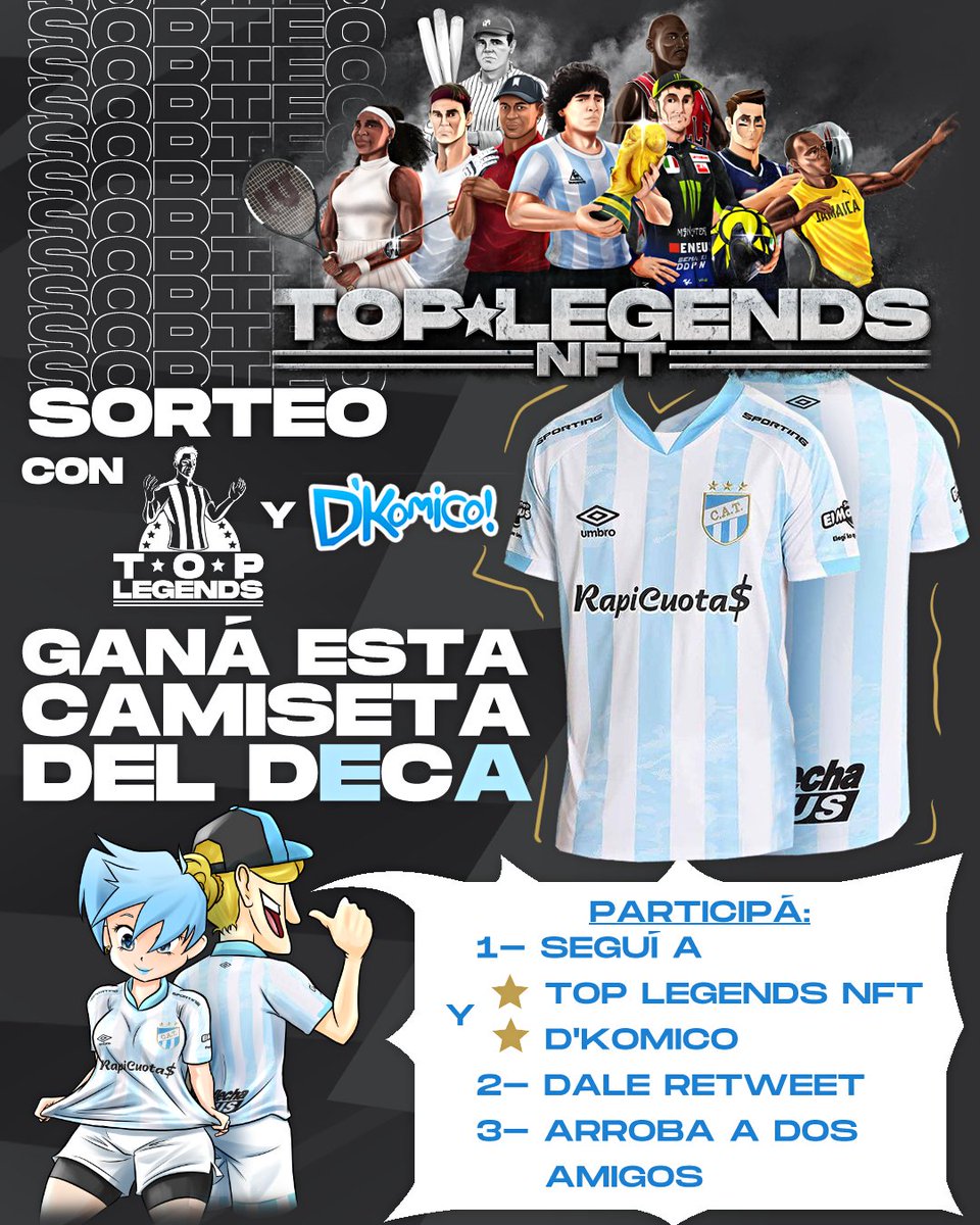 📣 #SORTEO | GANATE LA #CAMISETA DEL DECANO!!! 🟦⬜🟦 

↪️ Seguí a <a href="/TopLegendsNft/">Top Legends NFT</a> y <a href="/DkomicoOficial/">D'Komico Ilustraciones</a>
🚻 Arroba a 2 amigos
🔄 Hacé RT a este tuit

LISTO! Ya estás participando 👍

🌐 El #sorteo será en la última fecha del torneo

¡𝗡𝗢 𝗧𝗘 𝗟𝗢 𝗣𝗜𝗘𝗥𝗗𝗔𝗦!

#AtléticoTucumán