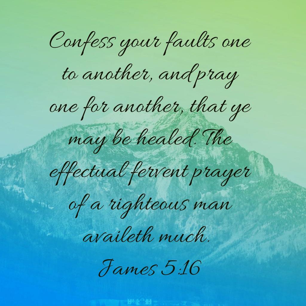 LLLwithLiz's tweet photo. Confess your faults one to another, and pray one for another, that ye may be healed. The effectual fervent prayer of a righteous man availeth much.
James 5:16 KJV

https://t.co/3UrTdTn5AE https://t.co/dWoLRbMau8