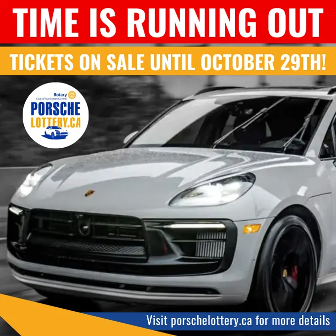 An image of a Porsche Macan S. Text within the image reads time is running out. Tickets on sale until October 29th! Visit porschelottery.ca for more details.
