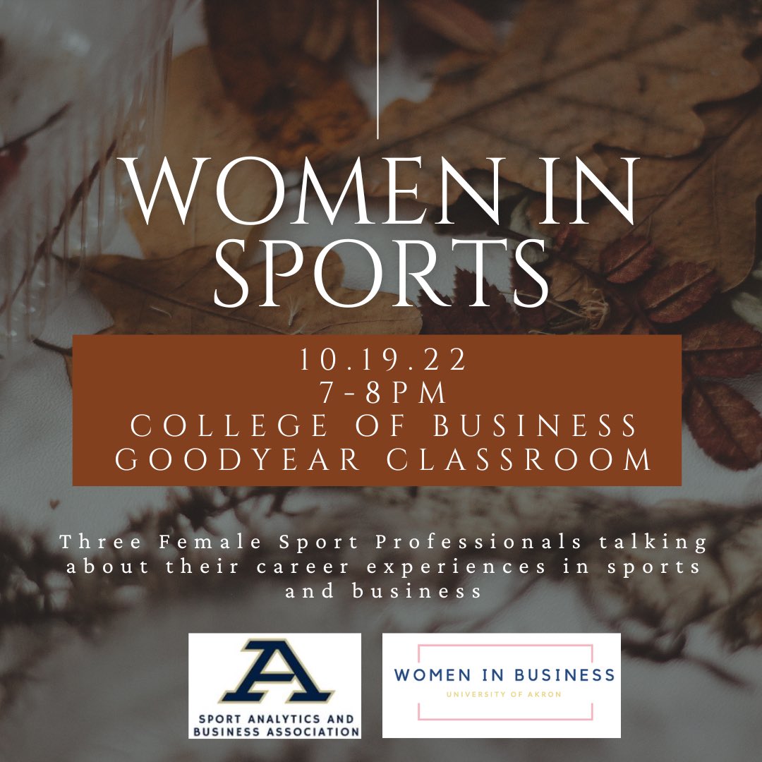 Join WIB and SABA next Wednesday for female panelists’ experiences in the sports and business industries! 
We’d love to see you there :) ⁦<a href="/uakronbusiness/">The University of Akron College of Business</a>⁩