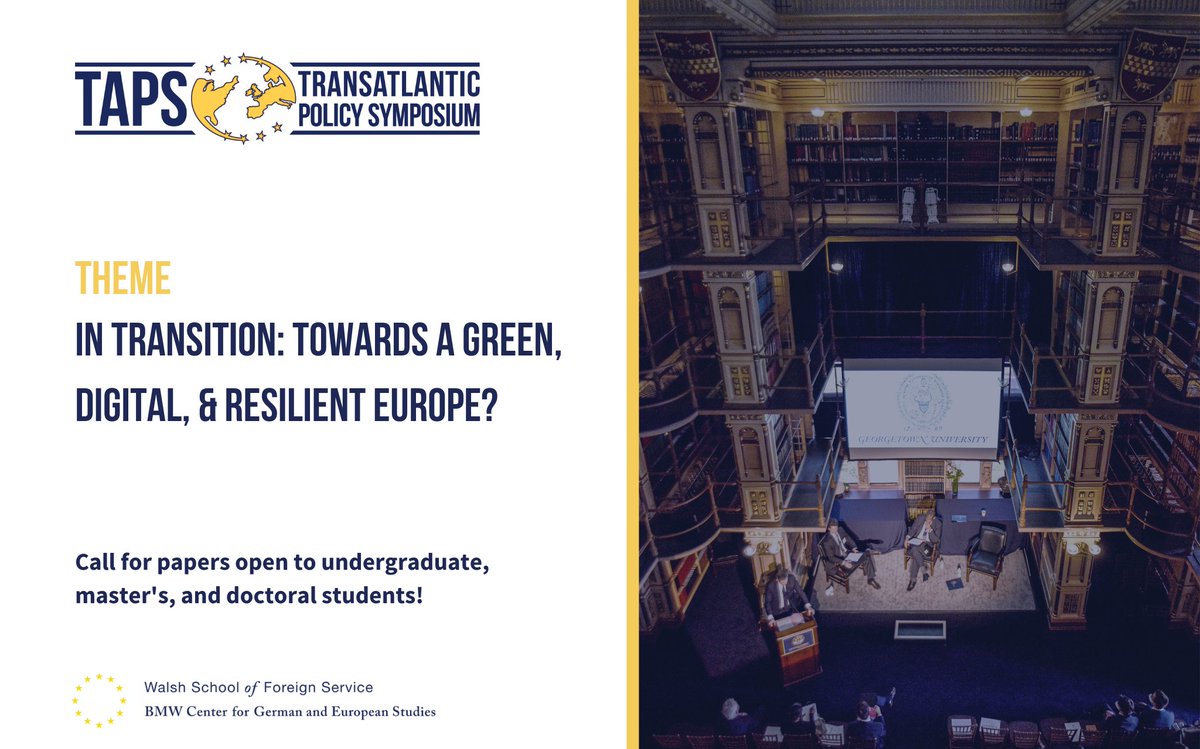 TAPSGeorgetown's tweet photo. We are excited to announce that the Transatlantic Policy Symposium (TAPS) is officially taking place on February 10, 2023! 🇪🇺🇺🇸
Check out our call for papers: https://t.co/QrXWkXMYyA
📝Deadline for abstracts: November 18, 2022
@EuropaSaxa
#TAPS2023 #GeorgetownMAGES https://t.co/AxFqMlOeZw