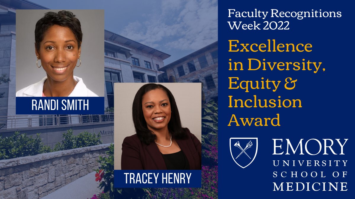 As part of Faculty Recognitions Week, we are pleased to recognize the faculty honored by this year's Excellence in Diversity, Equity &amp; Inclusion Award: Tracey Henry (<a href="/EmoryDeptofMed/">Emory Department of Medicine</a>) and Randi Smith (<a href="/EmorySurgery/">Emory Surgery</a>). links.emory.edu/r4
