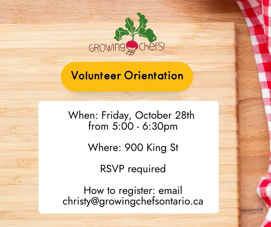 🍎Volunteer with Growing Chefs! Ontario! Our next orientation for new volunteers is Friday, October 28th! 🥕
Interested? Please RSVP by emailing Christy at christy@growingchefsontario.ca