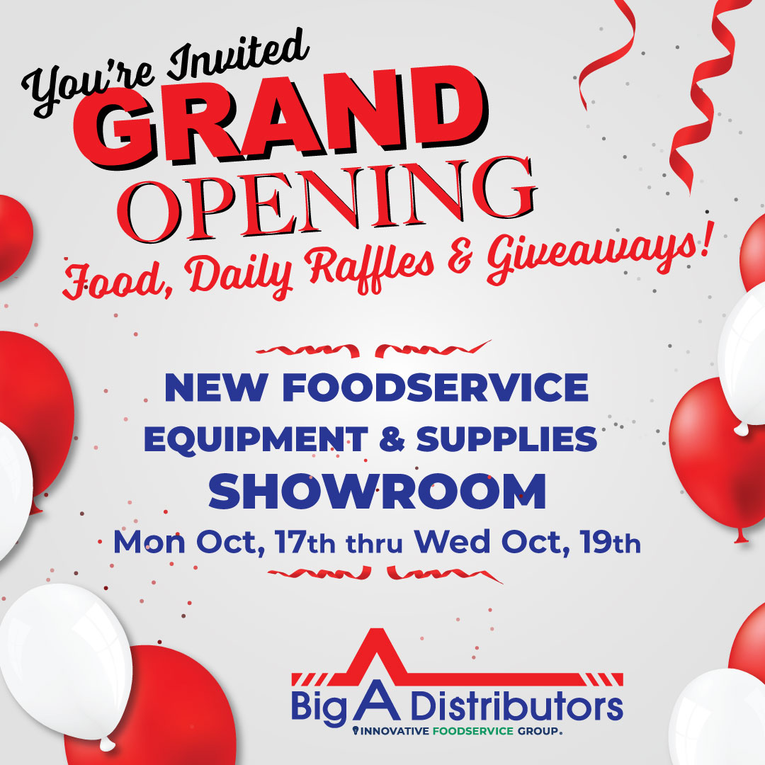 You're invited to the Grand Opening of our New Foodservice and Supples Showroom! Monday, October 17th - Wednesday, October 19th from 8am - 5pm. Join us at 6820 Kelly Ave., Morrow GA. or visit us online at bigadistributors.com.