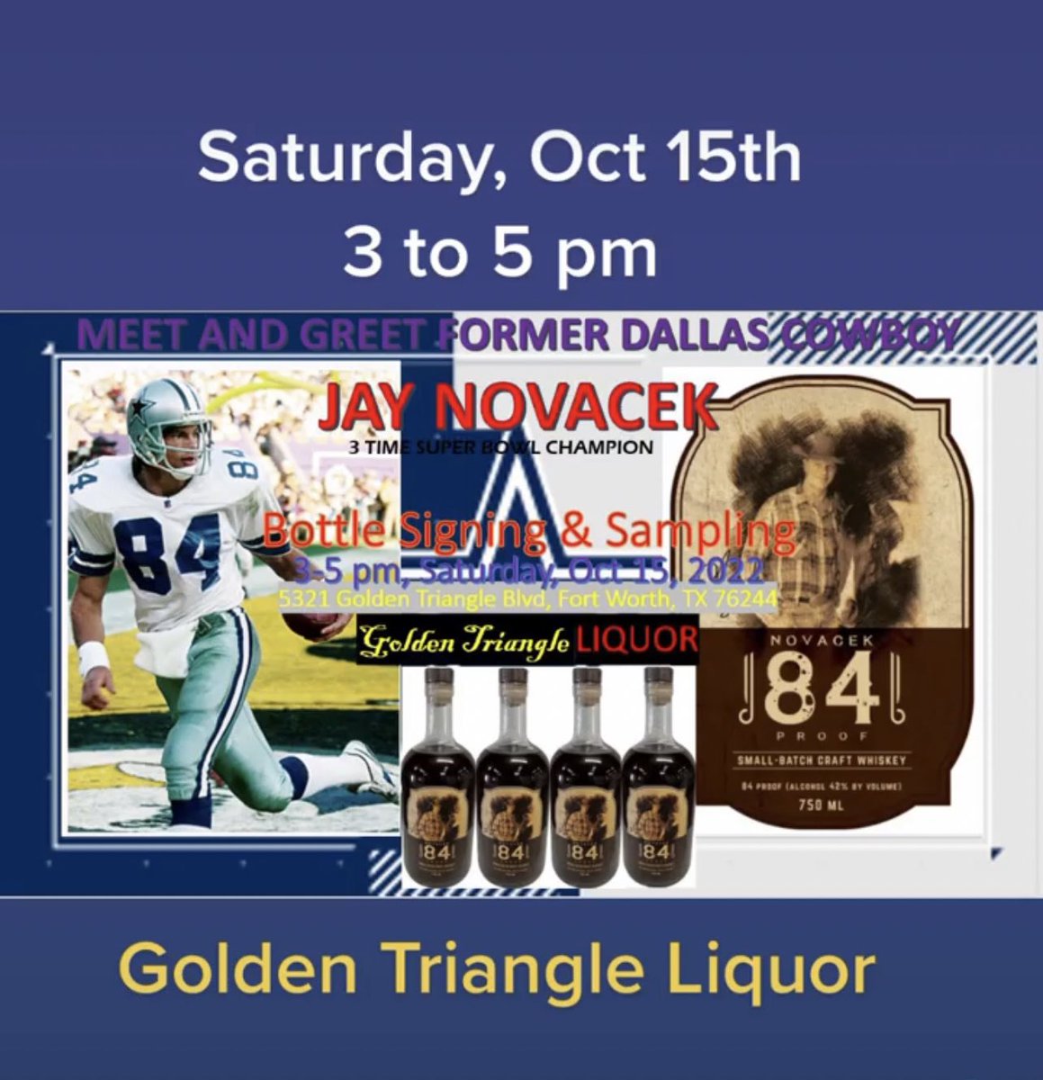 We are so excited to be back in the #DFW area this weekend. 
Golden Triangle Liquors (5321 Golden Triangle Blvd, Fort Worth) this Saturday from 3-5 pm. Jay will be signing bottles of his #Novaceks84Proof as well as samples of the whiskey. #dallascowboys #smallbatch #whiskey