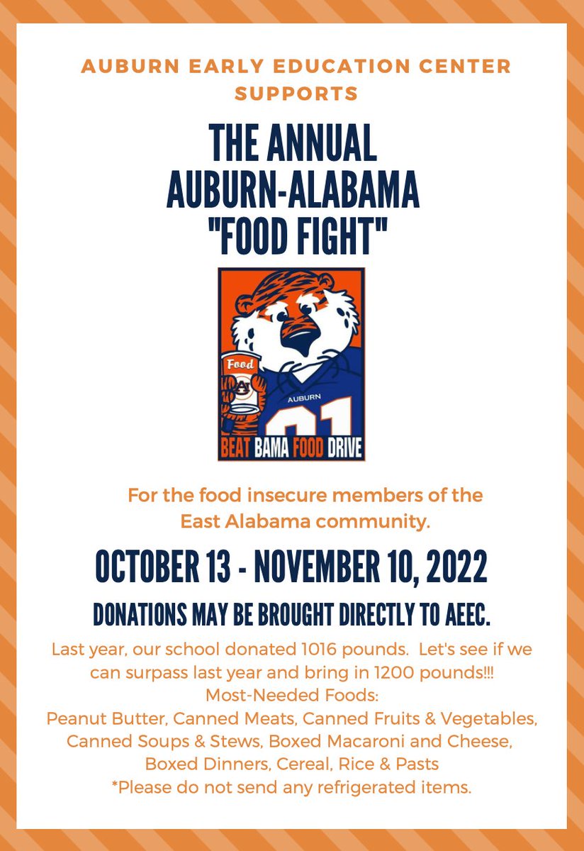 It’s The Annual Auburn-Alabama Food Drive time, Oct. 13th-Nov. 10th! Donations may be brought to AEEC. Most-needed foods are:peanut butter, canned meats, canned fruits &amp; vegetables, canned soups &amp; stews, boxed macaroni and cheese, boxed dinners, cereal, rice &amp; pasta.
