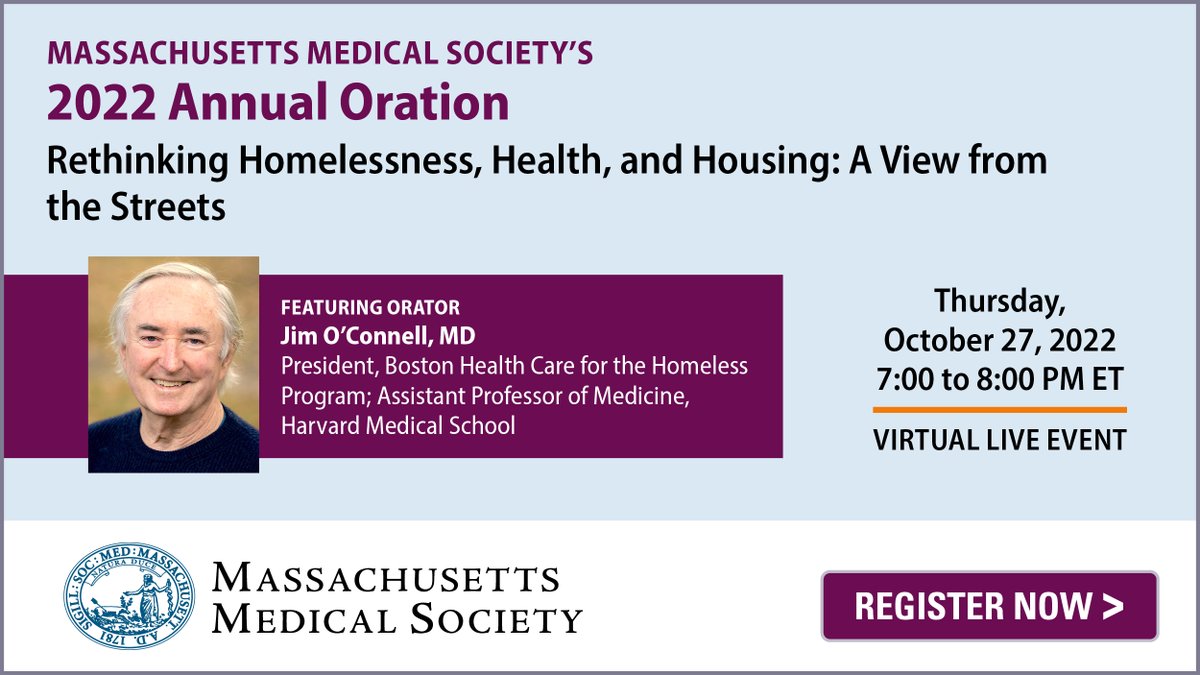 MassMedical's tweet photo. We hope you'll join us for the 2022 MMS Annual Oration, delivered by Dr. Jim O’Connell, founding physician and current president of @BHCHP. Dr. O'Connell is also an assistant professor of medicine at @harvardmed. Learn more and register: https://t.co/vvXAyJcEO5 https://t.co/1N2KVqL4EV