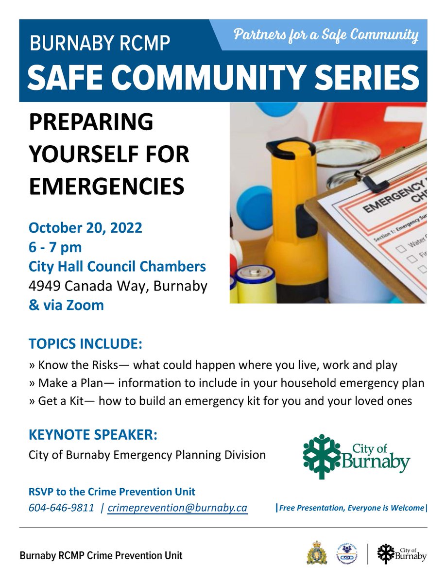 BurnabyRCMP's tweet photo. Join us for our next #SafeCommunitySeries presentation: Preparing yourself for emergencies. 

Topics include creating a household emergency plan and how to build an emergency kit. 

Get prepared! Join us in person or by Zoom on Thursday, Oct. 20! https://t.co/097pOlv4DM