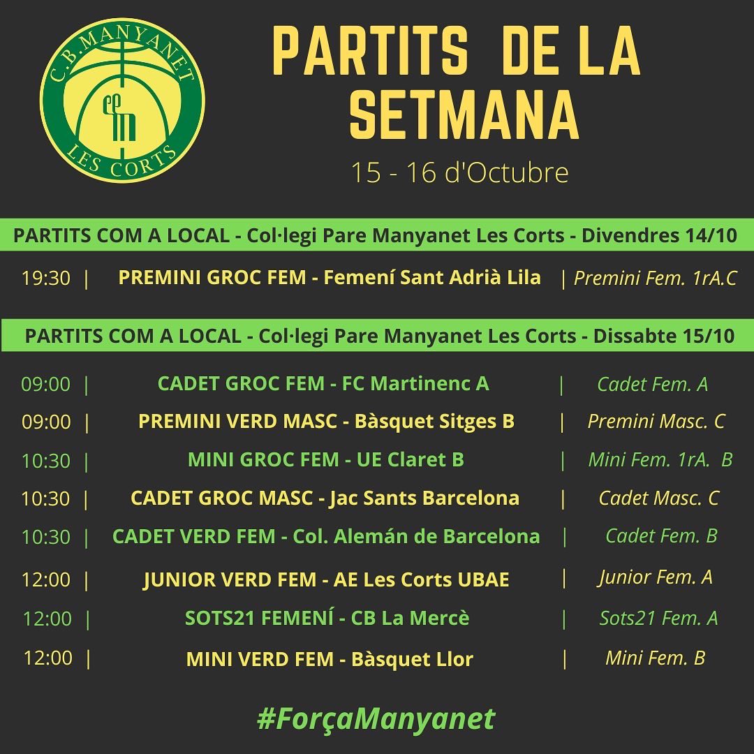 CBManyanet's tweet image. 📅Jornada del 15/16 d’Octubre

➡️ Inici de la jornada divendres a casa amb el partit del premini groc femení
➡️ Matí de dissabte complert al pati.
➡️ 21 partits durant la jornada on defensarem el verd-i-groc.

#suemverdigroc 
#ForçaManyanet 💚💛