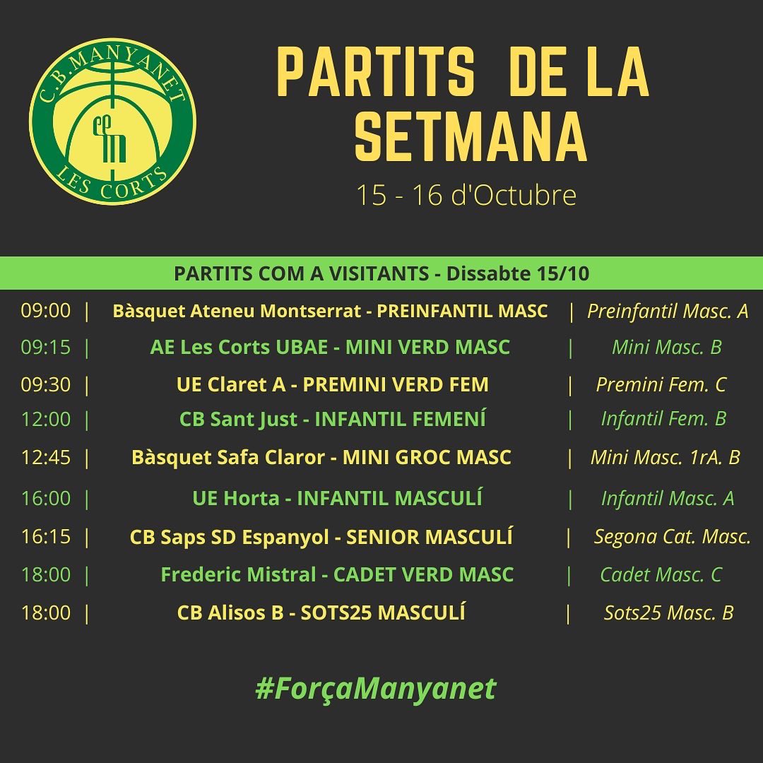 CBManyanet's tweet image. 📅Jornada del 15/16 d’Octubre

➡️ Inici de la jornada divendres a casa amb el partit del premini groc femení
➡️ Matí de dissabte complert al pati.
➡️ 21 partits durant la jornada on defensarem el verd-i-groc.

#suemverdigroc 
#ForçaManyanet 💚💛