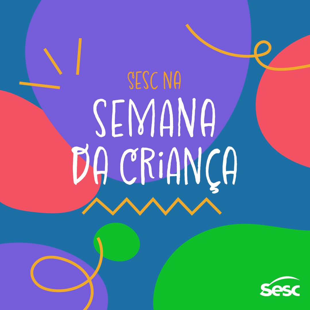 Acesse a programação em is.gd/semanakids