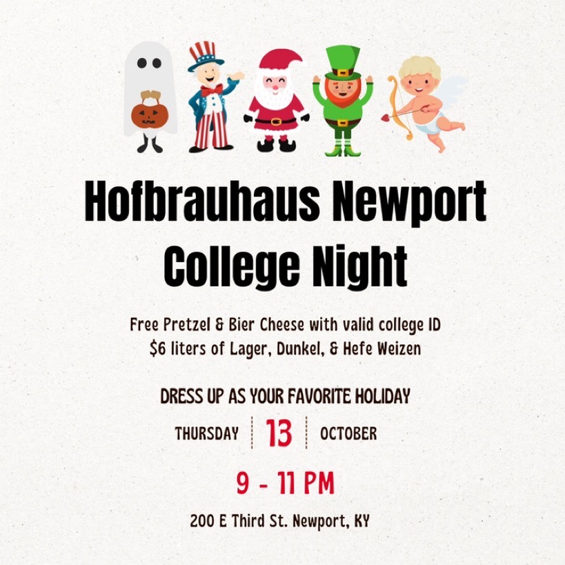 Come dressed up in your favorite holiday attire THIS Thursday 10/13 from 9-11 pm for College Night! Enjoy a free pretzel and bier cheese, a $6 pint, and the best live music! We'll also have holiday themed trivia so get ready to win some prizes and have some fun! #ucinfluence