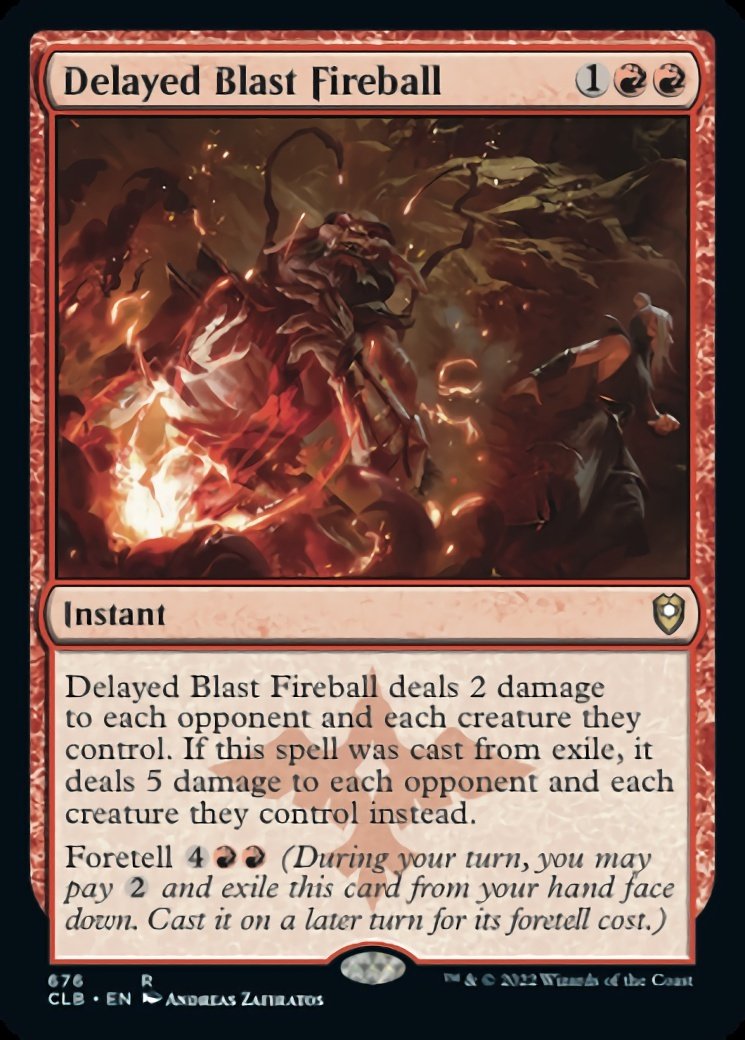 Delayed Blast Fireball may have been lost amongst the deluge of content this year but it's seriously worth trying in any Red deck. It always impresses me. This is a one-sided instant Delayed Blast Fireball may have been lost amongst the deluge of content this year but it's seriously worth trying in any Red deck. It always impresses me. This is a one-sided instant