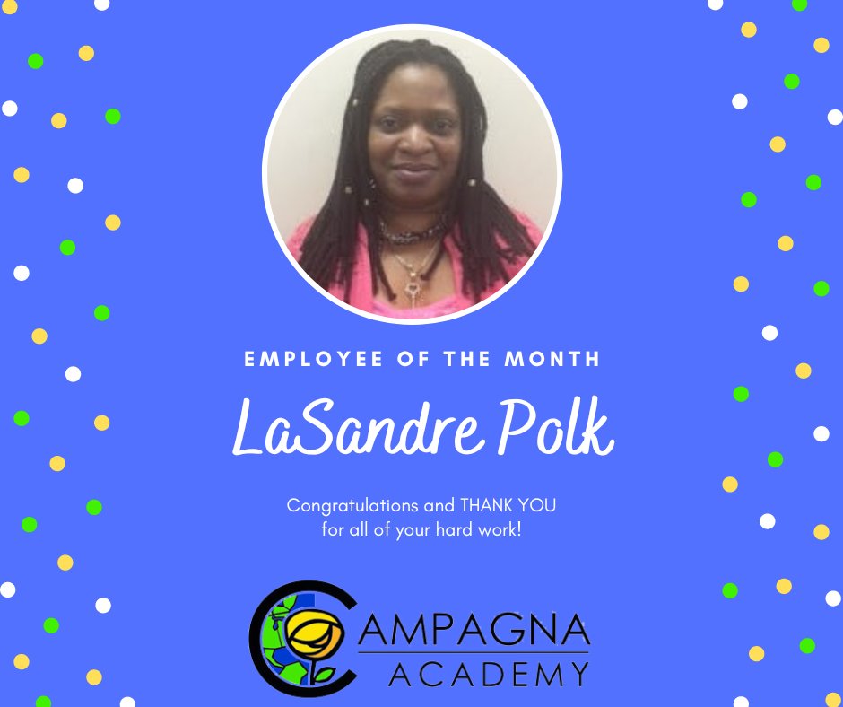 CampagnaAcademy's tweet photo. Please join us in congratulating Ms. LaSandre Polk for being chosen as the Employee of the Month for the month of October 2022. Also join us in congratulating the Employee of the Month Nominees for October 2022 Ronisha Gassaway, Dawn Kelly, &amp; Alexis Singer! https://t.co/uBvhQ2HuyD